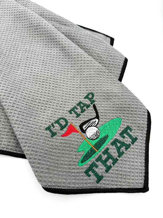 Embroidered Golf Towel - I'd Tap That